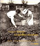 Cent ans d'histoire des jardins ouvriers, 1896-1996