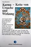 Karma - Kette von Ursache und Wirkung - Und weitere bisher unver&ouml;ffentlichte Essays aus dem Nachla&szlig; - Paul Brunton