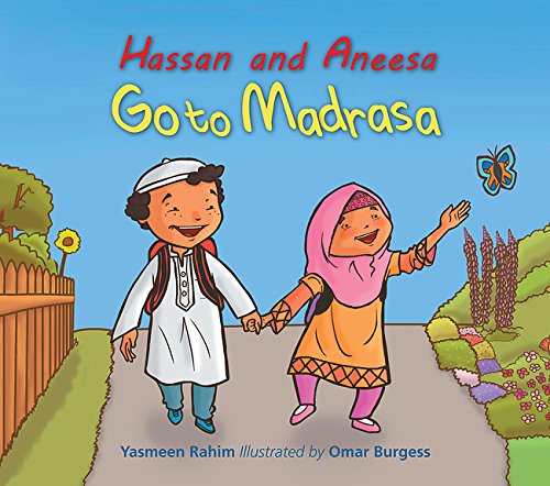 Hassan and Aneesa Go to Madrasa