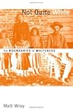 Not Quite White: White Trash and the Boundaries of Whiteness