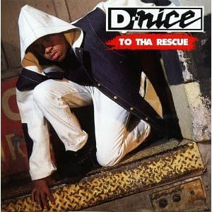 To Tha Rescue by D-Nice (Audio CD - 1991) - Explicit Lyrics