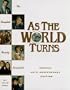 As the World Turns: The Complete Family Scrapbook (Special 40th Anniversary Edition)