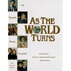 As the World Turns: The Complete Family Scrapbook