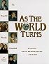 As the World Turns: The Complete Family Scrapbook