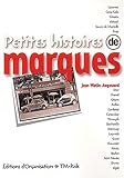 Petites histoires de marques