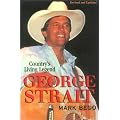 George Strait: The Story of Country's Living Legend book cover
