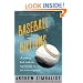 Baseball And Billions: A Probing Look Inside The Big Business Of Our National Pastime