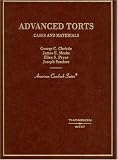 Advanced Torts, Cases And Materials (American Casebook Series)