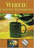 Wired: Caffeine Dependency DVD