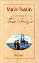 The Adventures of Tom Sawyer; Adventures of Huckleberry Finn