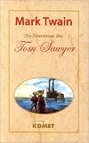 The Adventures of Tom Sawyer; Adventures of Huckleberry Finn