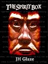 The Spirit Box (John Hazard - Book I)