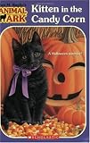 Kitten in the Candy Corn (Animal Ark Holiday Treasury #4-Halloween) (Animal Ark Series #41)