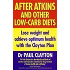 After Atkins and Other Low-carb Diets by  Paul Clayton