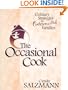 The Occasional Cook: Culinary Strategies for Over-Committed Families