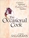 The Occasional Cook: Culinary Strategies for Over-Committed Families