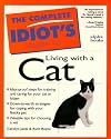 The Complete Idiot's Guide to Living With a Cat