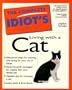 The Complete Idiot's Guide To Living With A Cat