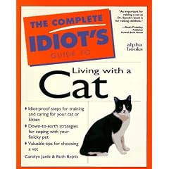 Complete Idiot's Guide to Living With Cat (The Complete Idiot's Guide)