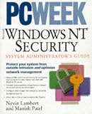 Pcweek Microsoft Windows Nt Security: System Administrator s Guide