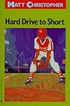 Hard Drive to Short (Matt Christopher Sports Classics)