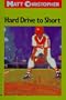 Hard Drive to Short (Matt Christopher Sports Classics)