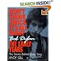Don't Think Twice, It's All Right -- Bob Dylan, the Early Years: The Stories Behind Every Song