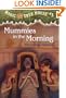 Mummies In The Morning (Turtleback School & Library Binding Edition) (Magic Tree House (Pb))