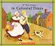 If You Lived In Colonial Times (If You.)