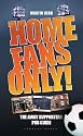 Home Fans Only!: The Away Supporters Pub Guide