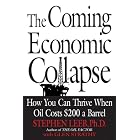 The Coming Economic Collapse: How You Can Thrive When Oil Costs $200 a Barrel by  Stephen Leeb and Glen Strathy