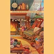 Knit One, Kill Two: A Knitting Mystery, Book 1 | [Maggie Sefton]