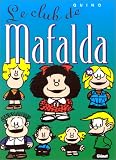 Mafalda, tome 10 : Le Club de Mafalda