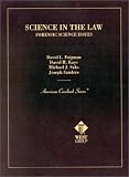 Science in the Law: Forensic Science Issues (American Casebook Series) (American Casebook Series and Other Coursebooks)