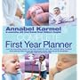 Annabel Karmel's Complete First Year Planner