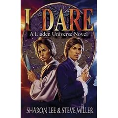 I Dare (Liaden Universe Novel Series)