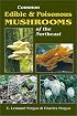 Common Edible and Poisonous Mushrooms of the Northeast