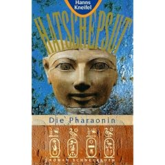 Hatschepsut. Die Pharaonin