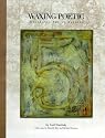 Waxing Poetic: Encaustic Art in America