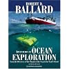 Adventures in Ocean Exploration: From the Discovery of the "Titanic" to the Search for Noah's Flood