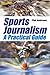 Sports Journalism: A Practical Introduction by Phil Andrews ISBN 1412902703