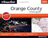 Thomas Guide 2006 Orange County: Street Guide (Thomas Guide Orange County Street Guide & Directory)
