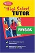 The High School Physics Tutor, Second Edition