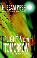 Flight from Tomorrow: Science Fiction Stories