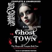 Ghost Town: Morganville Vampires, Book 9 | Rachel Caine