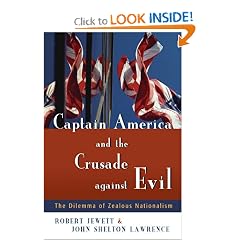 Captain America and the Crusade Against Evil: The Dilemma of Zealous Nationalism
