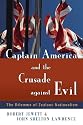 Captain America and the Crusade Against Evil: The Dilemma of Zealous Nationalism
