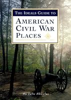 The Ideals Guide to American Civil War Places