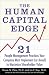 The Human Capital Edge: 21 People Management Practices Your Company Must Implement (Or Avoid) To Maximize Shareholder Value