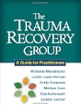 The Trauma Recovery Group: A Guide fo...